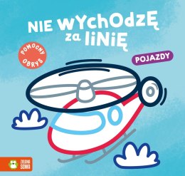 Książeczka edukacyjna Zielona Sowa Nie wychodzę za linię. pojazdy