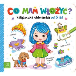 Książeczka edukacyjna Aksjomat Co mam włożyć? Książeczka ubieranka od 5 lat - naklejki, kolorowanki, papierowe laleczki