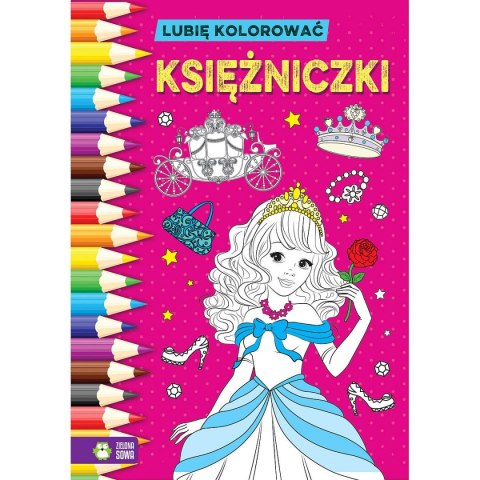 Książeczka edukacyjna Zielona Sowa Lubię kolorować. Księżniczki