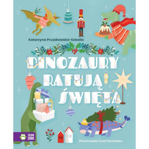 Książeczka edukacyjna Zielona Sowa Dinozaury ratują święta Książeczka edukacyjna Zielona Sowa Dinozaury ratują święta
