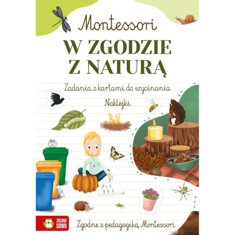 Książeczka edukacyjna Zielona Sowa Montessori. W zgodzie z naturą Książeczka edukacyjna Zielona Sowa Montessori. W zgodzie z naturą