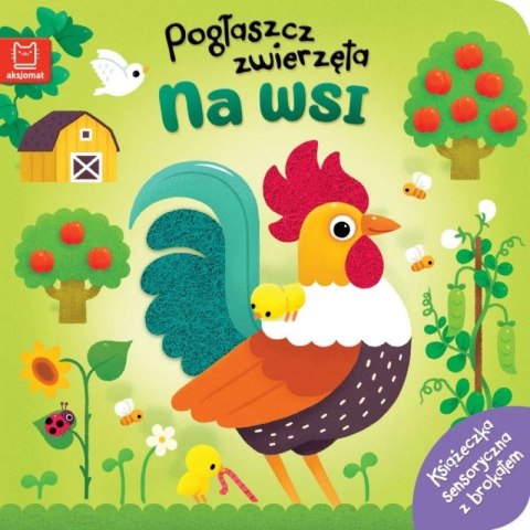 Książka dla dzieci Pogłaszcz zwierzęta. Na wsi. Książeczka sensoryczna z brokatem Aksjomat Książka dla dzieci Pogłaszcz zwierzęta. Na wsi. Książeczka sensoryczna z brokatem Aksjomat
