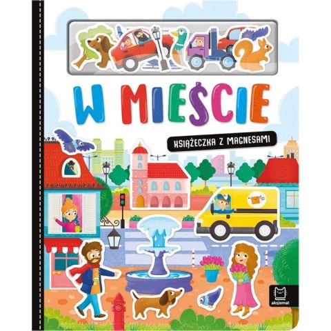 Książka dla dzieci W mieście. Aksjomat Książka dla dzieci W mieście. Aksjomat