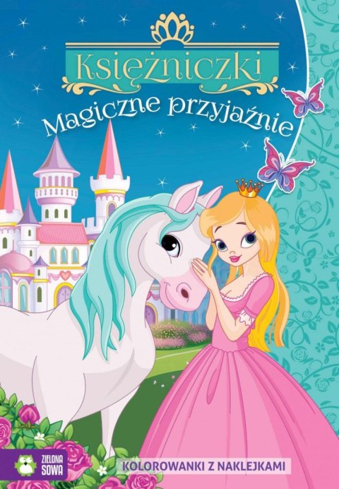 Książeczka edukacyjna Księżniczki. Magiczne przyjaźnie Zielona Sowa Książeczka edukacyjna Księżniczki. Magiczne przyjaźnie Zielona Sowa