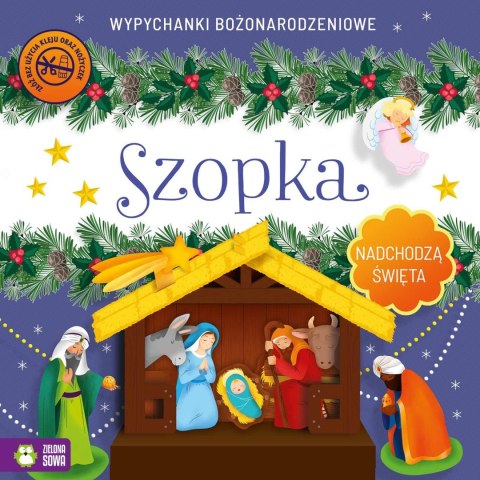 Książeczka edukacyjna Niezwykłe Święta. Szopka. Wypychanki Zielona Sowa Książeczka edukacyjna Niezwykłe Święta. Szopka. Wypychanki Zielona Sowa