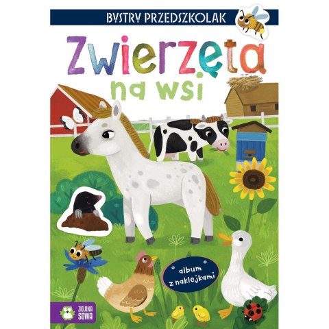 Książeczka edukacyjna Bystry maluszek.Album z naklejkami. Zwierzęta na wsi. Zielona Sowa Książeczka edukacyjna Bystry maluszek.Album z naklejkami. Zwierzęta na wsi. Zielona Sowa