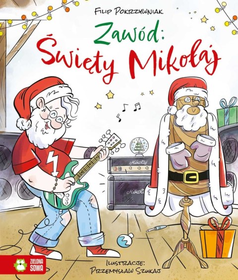 Książeczka edukacyjna Zawód: Święty Mikołaj Zielona Sowa Książeczka edukacyjna Zawód: Święty Mikołaj Zielona Sowa