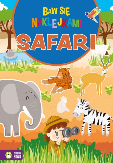 Książeczka edukacyjna Baw się naklejkami. Safari Zielona Sowa Książeczka edukacyjna Baw się naklejkami. Safari Zielona Sowa