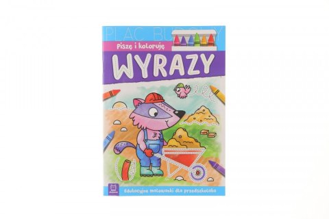 Książeczka edukacyjna Piszę i koloruję. Wyrazy. Aksjomat Książeczka edukacyjna Piszę i koloruję. Wyrazy. Aksjomat