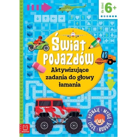Książeczka edukacyjna Świat pojazdów. Aktywizujące zadania do głowy łamania. Poznaję, myślę, liczę, koduję Aksjomat Książeczka edukacyjna Świat pojazdów. Aktywizujące zadania do głowy łamania. Poznaję, myślę, liczę, koduję Aksjomat