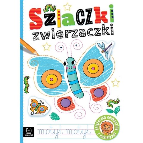 Książka dla dzieci Szlaczki zwierzaczki. Edukacyjna książeczka z naklejkami Aksjomat Książka dla dzieci Szlaczki zwierzaczki. Edukacyjna książeczka z naklejkami Aksjomat