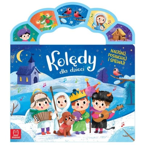 Książka dla dzieci Kolędy dla dzieci. Naciśnij, posłuchaj i śpiewaj! Aksjomat