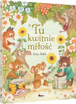 Książka dla dzieci TU KWITNIE MIŁOŚĆ KSIĄŻKA O EMOCJACH, PRZYJAŹNI I WSPARCIU Morex