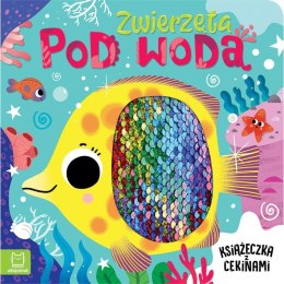 Książka dla dzieci Zwierzęta pod wodą. Książeczka z cekinami Aksjomat