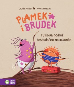 Książka dla dzieci Plamek i Brudek. Fujkowa podróż/Paskudaśna nocowanka Zielona Sowa