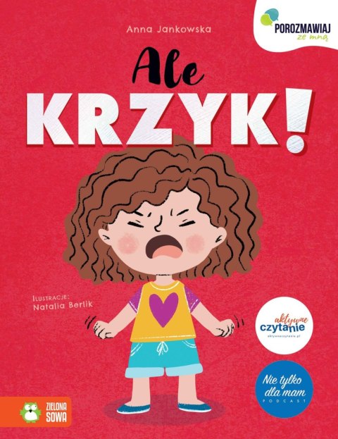 Książka dla dzieci Porozmawiaj ze mną. Ale KRZYK! Zielona Sowa