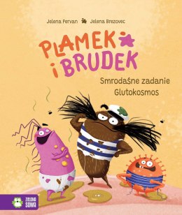Książka dla dzieci Plamek i Brudek. Smrodaśne zadanie/Glutokosmos Zielona Sowa