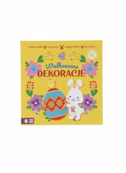 Książeczka edukacyjna Dekoracje. Wypychanki wielkanocne. Zielona Sowa
